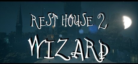 Rest House II - The Wizard