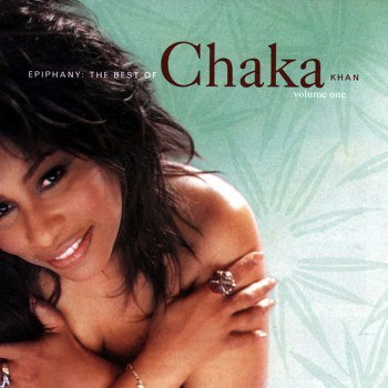 Chaka Khan - Epiphany: The Best Of Chaka Khan - Vol One (1996)
