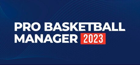 Pro Basketball Manager 2023 [PT-BR]
