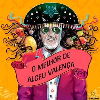 Alceu Valença - O Melhor de Alceu Valença (2023)