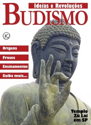 Ideias & Revoluções Ed 37 - Budismo