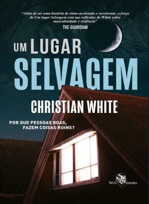 Um Lugar Selvagem - Christian White
