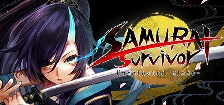 SAMURAI Survivor -Undefeated Blade-