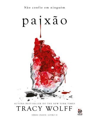 Crave 2 - Paixão - Tracy Wolff