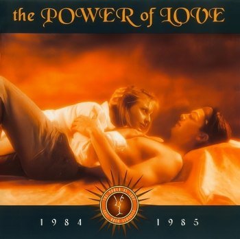 The Power Of Love: 1984-1985 (1997)
