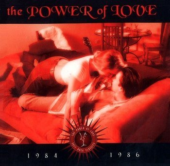 The Power Of Love: 1984-1986 (1998)