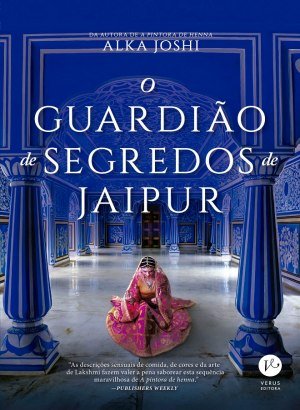 O Quardião de Segredos de Jaipur - Alka Joshi