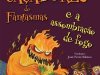 Os Caçadores de Fantasmas e a Assombração de Fogo - Cornelia Funke