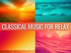 Classical Music for Relax (2023)