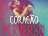Coração Perverso - Leisa Rayven