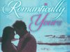 Romantically Yours: The Power Of Love (2012)