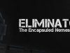 Eliminator: The Encapsuled Nemesis