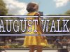 August Walk