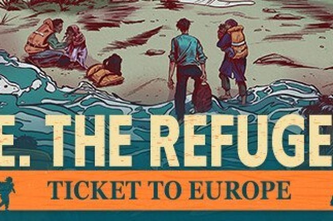 We. The Refugees: Ticket to Europe
