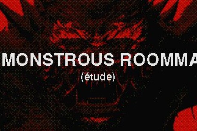 My monstrous roommate. (étude)