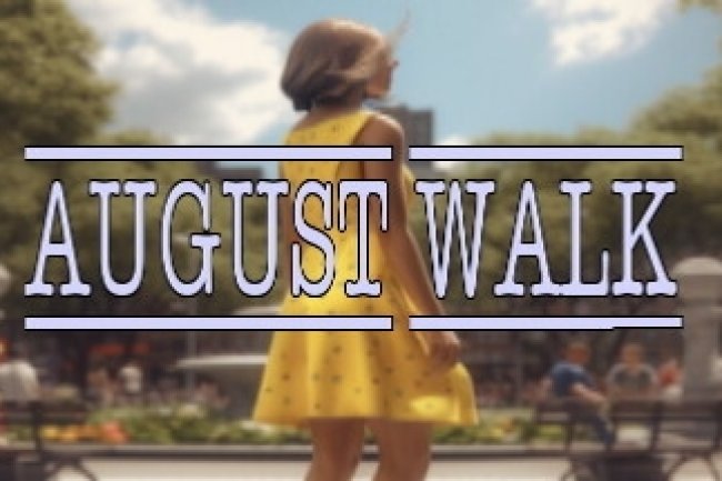 August Walk