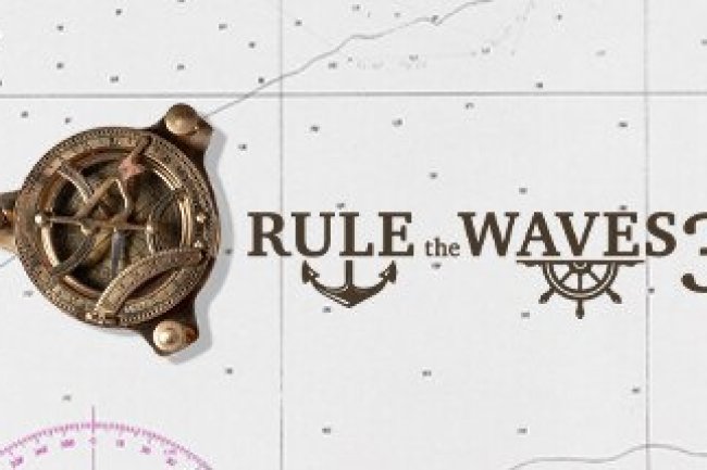 Rule the Waves 3