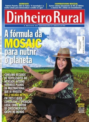 Dinheiro Rural Ed 191 - Março / Abril 2023