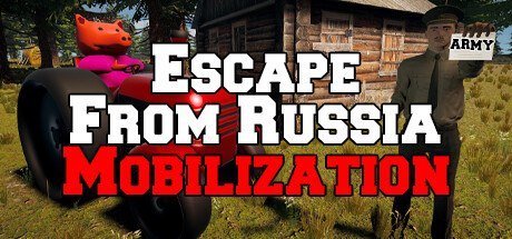 Escape From Russia: Mobilization [PT-BR]