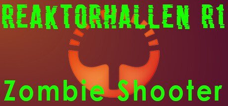 Reaktorhallen R1 - Zombie Shooter