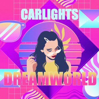 Carlights - DreamWorld (2023)