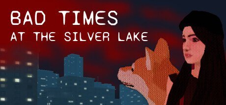 Bad Times at the Silver Lake [PT-BR]