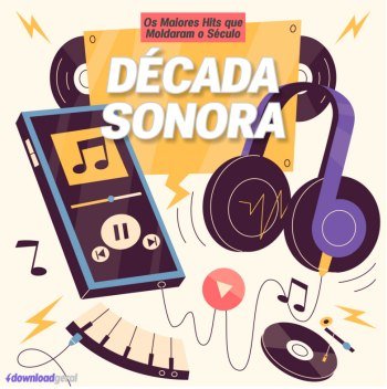 Década Sonora: Os Maiores Hits que Moldaram o Século (2023)