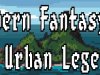 Modern Fantasy - Urban Legends