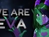 We are Eva