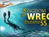 Kingdom of Wreck Business