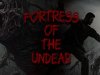 Fortress of the Undead