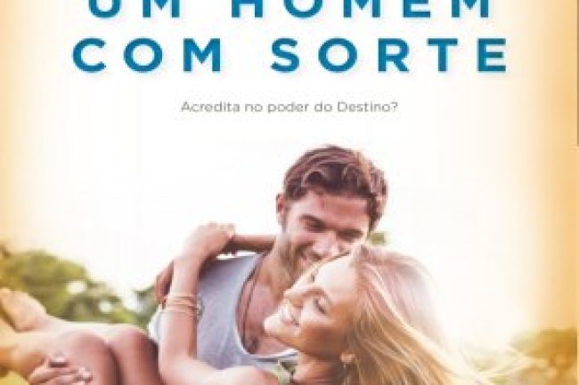 Um Homem com Sorte - Nicholas Sparks