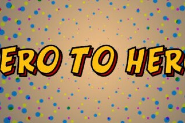 Zero to Hero