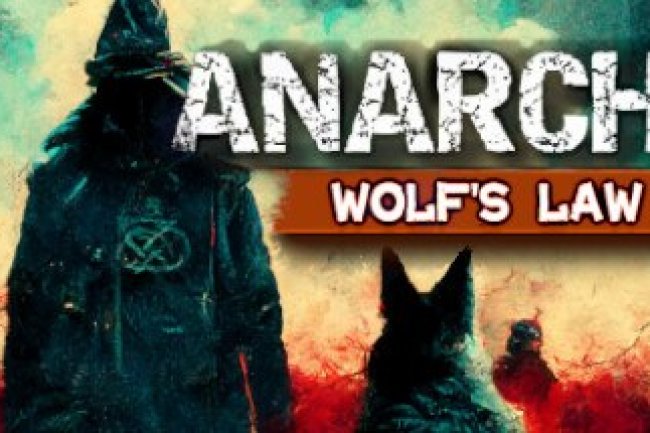 Anarchy: Wolf's law
