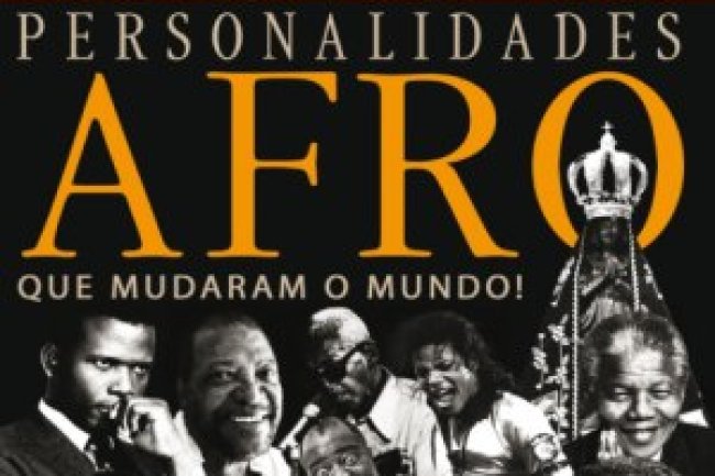Discovery Publicações - Personalidades Afro que Mudaram o Mundo!