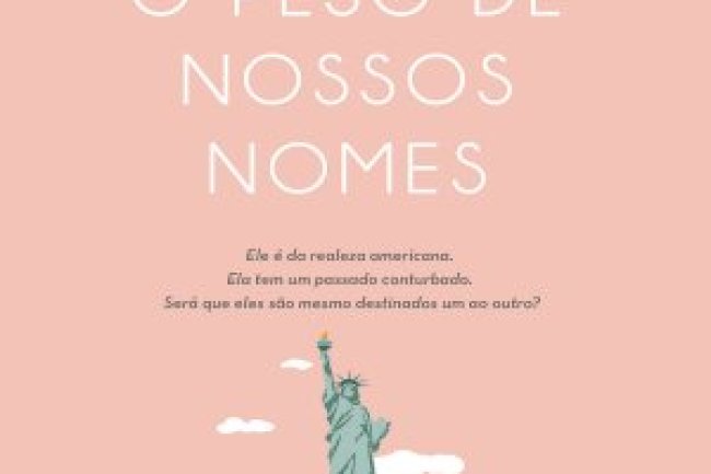 O Peso de Nossos Nomes - Emily Giffin