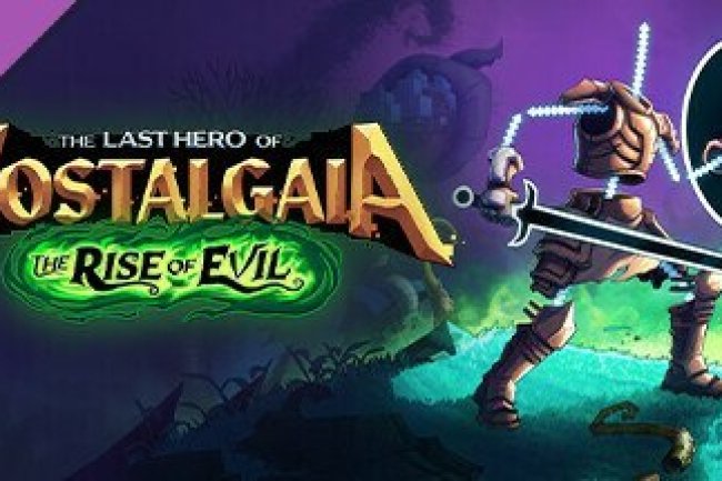 The Last Hero of Nostalgaia - The Rise of Evil DLC