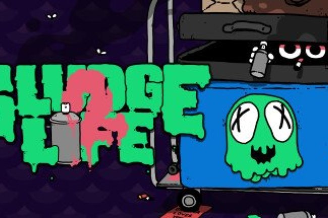 SLUDGE LIFE 2