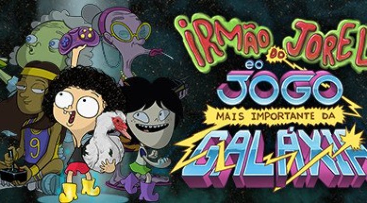 Irmão do Jorel e o Jogo Mais Importante da Galáxia