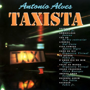 Antonio Alves, Taxista (1996)