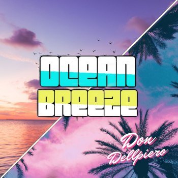 Don Dellpiero - Ocean Breeze (2022)
