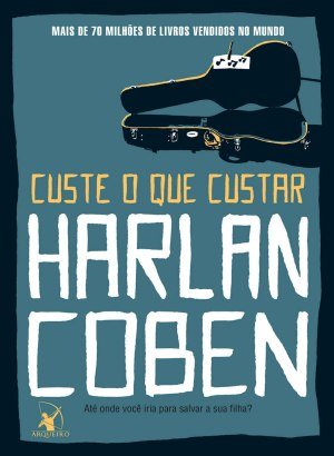 Custe o que Custar - Halan Coben