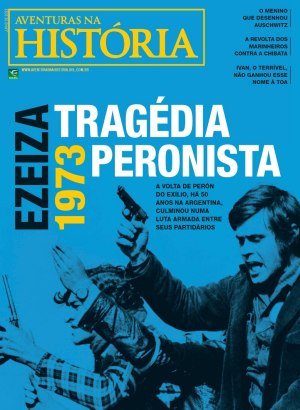 Aventuras na História 241 - Tragédia Peronista