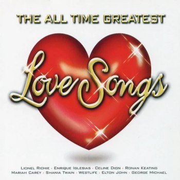 The All Time Greatest Love Songs [2 CD] (2004)