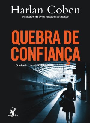 Quebra de Confiança - Harlan Coben