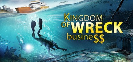 Kingdom of Wreck Business