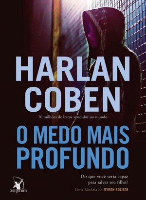 O Medo Mais Profundo - Harlan Coben