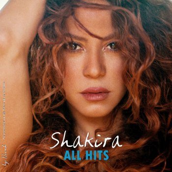 Shakira - All Hits [Fan Made] (2021)