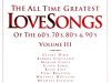 The All Time Greatest Love Songs Of The 60's, 70's, 80's & 90's Volume III (1998)
