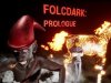 FolcDark: Prologue